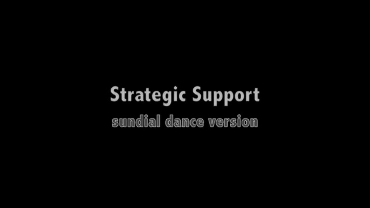 Strategic Support (Sundial dance version)