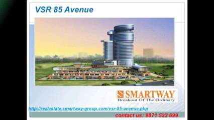 VSr 85 Avanue Gurgaon