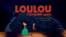 LOULOU, L'INCROYABLE SECRET - Bande - annonce