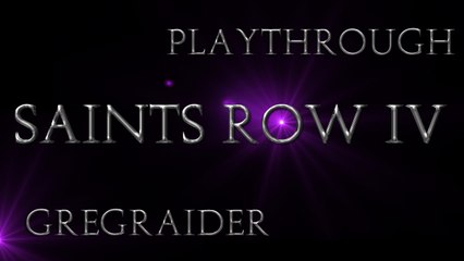 Playthrough /Saints Row IV/ #2