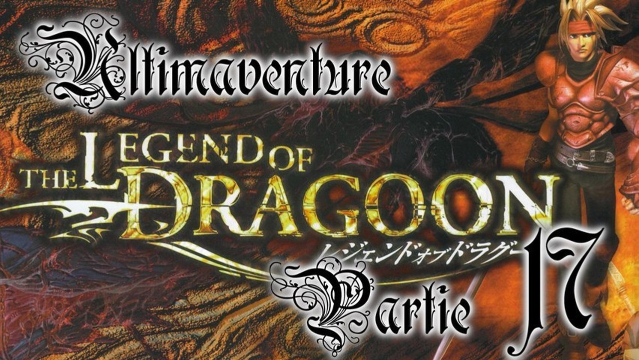 The Legend of Dragoon [17] - Le château trop dark