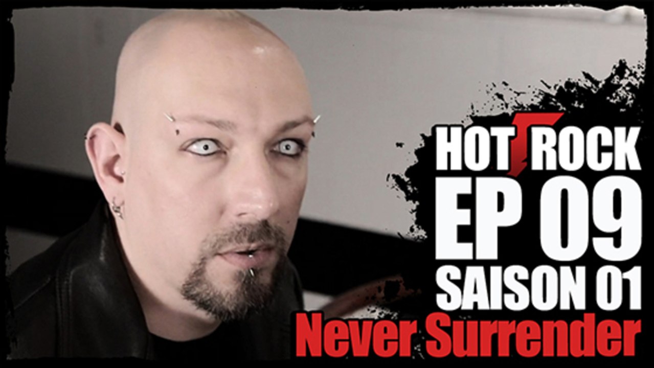 HOT ROCK - S01 Ep09 - Never Surrender