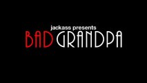 Trailer: Bad Grandpa