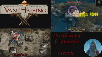 Van Helsing - Croakwood Scenario - Heroic