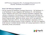 SAP Process Integration (PI)  Exchange Infrastructure (XI) training online in usa@magnifictraining.com