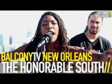 THE HONORABLE SOUTH - FAITHFUL BRAVE & HONEST (BalconyTV)