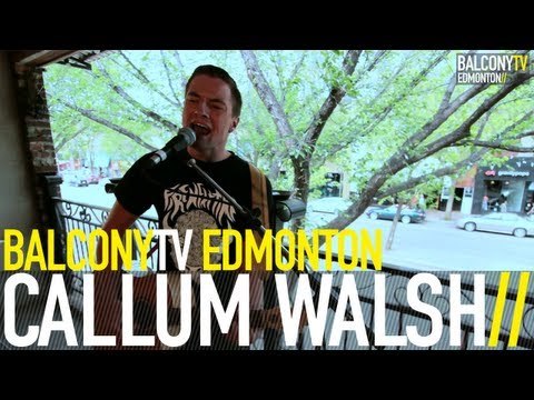 CALLUM WALSH - WAS IT LAST WEEKEND I SLEPT AT YOUR HOUSE (BalconyTV)