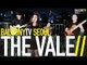 THE VALE - YOU DON'T LIKE MY MUSIC (BalconyTV)