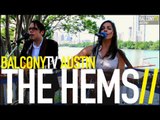 THE HEMS - HONEY TWIST (BalconyTV)