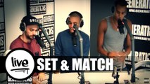 Set&Match - Set & Match 2.0 (Live des studios de Generations)