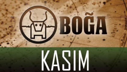 BOĞA Burcu Kasım 2013 Astroloji Yorumu