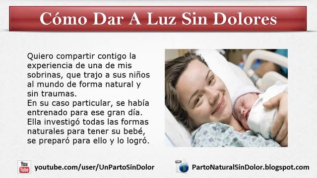 Como Dar A Luz Sin Dolores: La Mejor Forma Para Dar A Luz Sin Dolores, Es Prepararte Bien Para Ese Gran Día