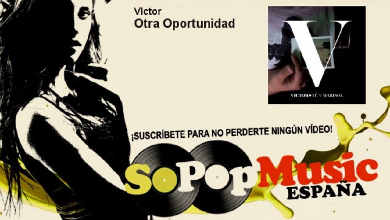Victor - Otra Oportunidad