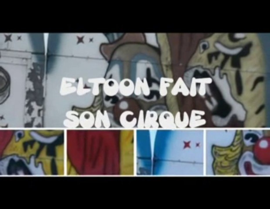ELTOON FAIT SON CIRQUE