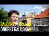 ONDŘEJ GALUŠKA - FEARS (BalconyTV)