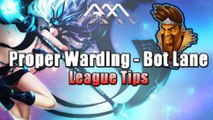 Properly Warding Bot Lane - League Tips - League of Legends - Ep. #4