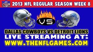 (((Watch))) Dallas Cowboys vs Detroit Lions Live Stream Oct. 27, 2013