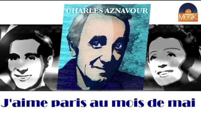 Charles Aznavour - J'aime paris au mois de mai (HD) Officiel Seniors Musik