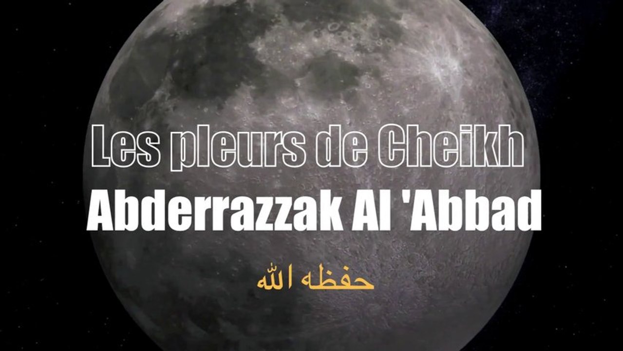 Cheikh Abderrazaq Al Abbad pleurs en évoquant les bienfaits du Tawhid