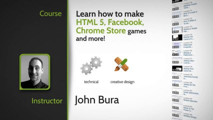 Learn how to make HTML 5, Facebook, Chrome Store Games and More!