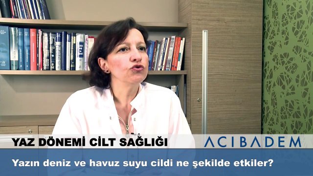 Yazın deniz ve havuz suyu cildi ne şekilde etkiler?