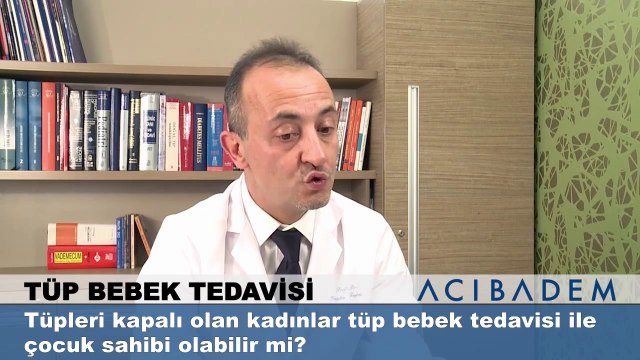 Tüpleri kapalı olan kadınlar tüp bebek tedavisi ile çocuk sahibi olabilir mi ?