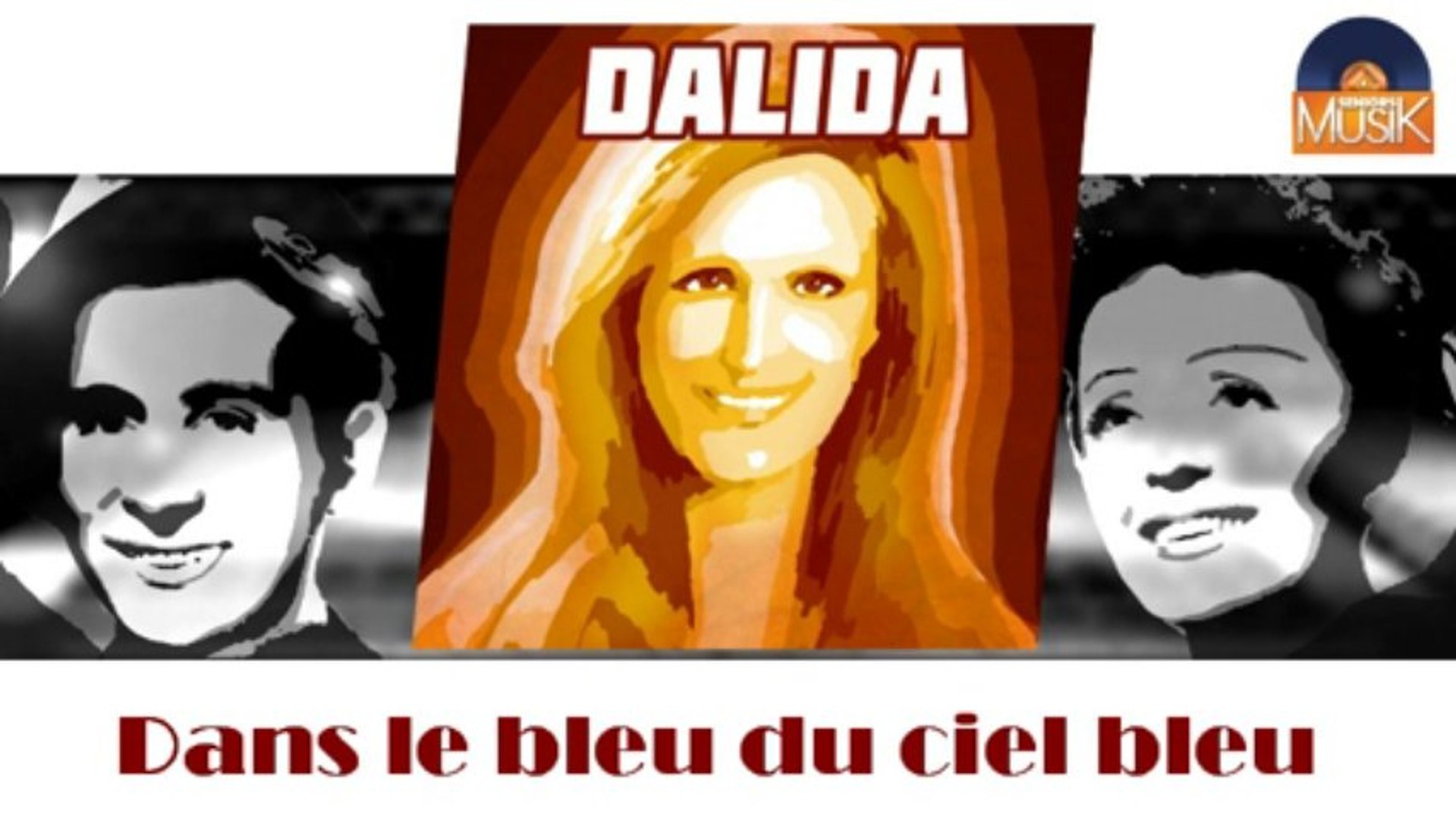 ⁣Dalida - Dans le bleu du ciel bleu (HD) Officiel Seniors Musik