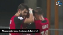 Alessandrini dans le viseur de la Juve ?