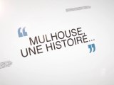 L'Histoire de Mulhouse, des origines à nos jours, en quelques minutes.