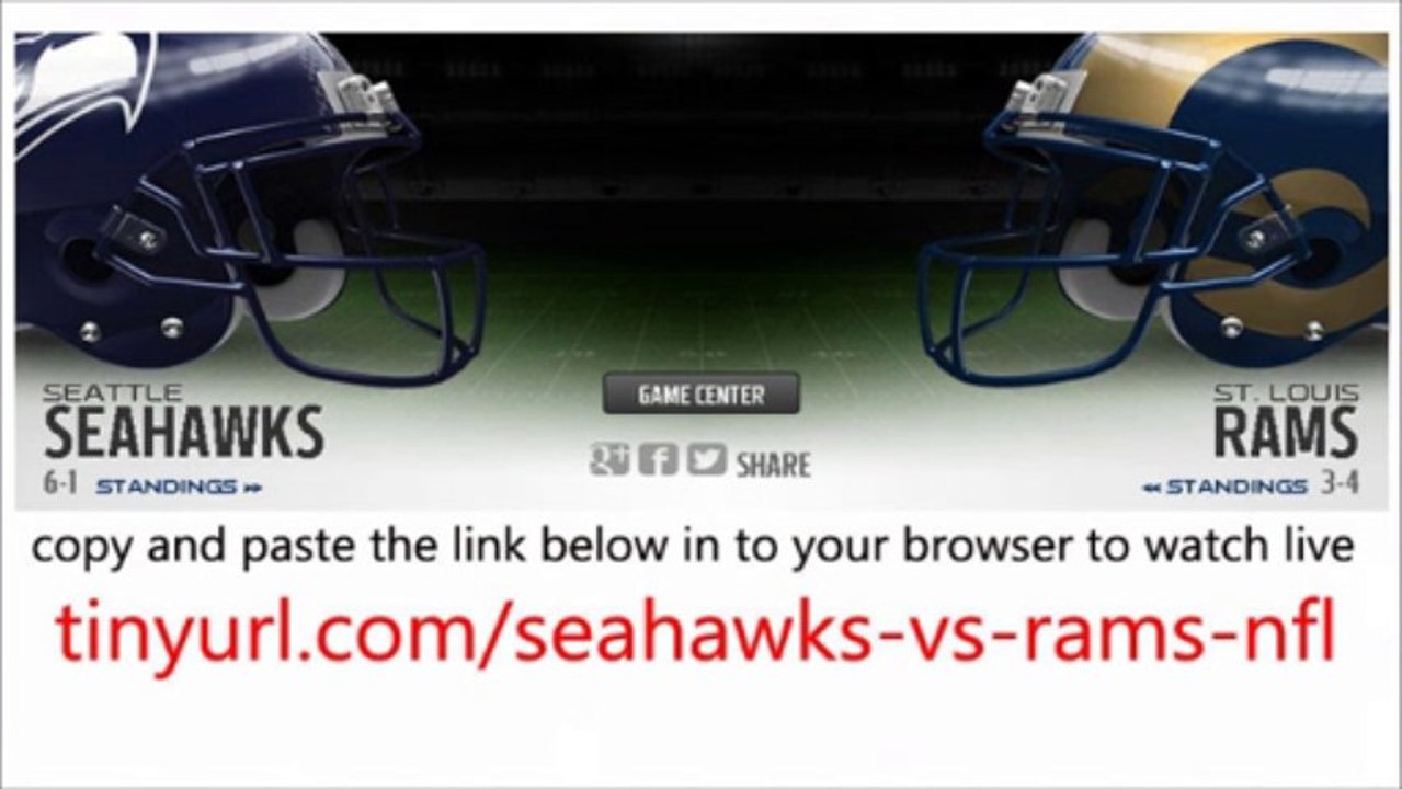 Seattle Seahawks vs St. Louis Rams watch Live Streaming NFL Week 8