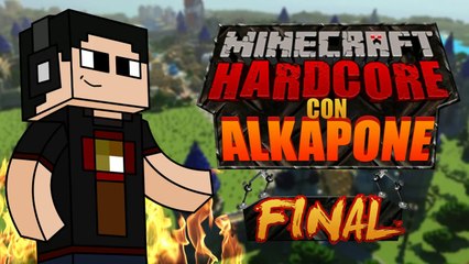 Minecraft PC: El Mundo Hardcore del ALK4PON3 Gran Final!!