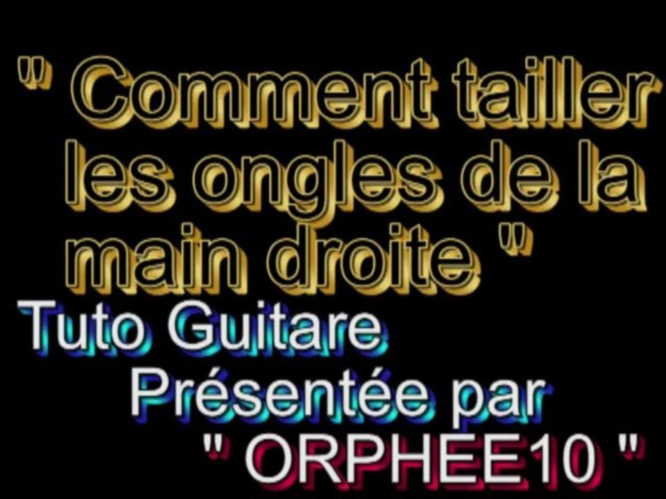 Leçon Guitare#5_Comment bien tailler ses ongles...