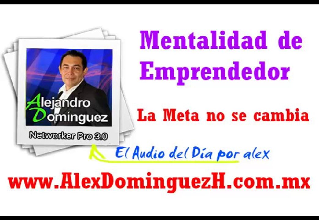 Audio del Dia por Alex Mentalidad del Emprendedor