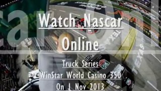 Nascar Truck WinStar World Casino 350 1st Nov 2013