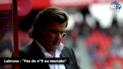 Labrune : "Pas de n°9 au mercato"