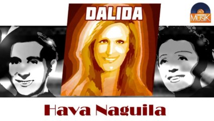 Dalida - Hava Naguila (HD) Officiel Seniors Musik