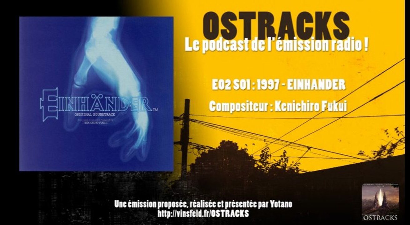 [OSTRACKS - Radio Edit] E02S01 - 1997 : EINHANDER