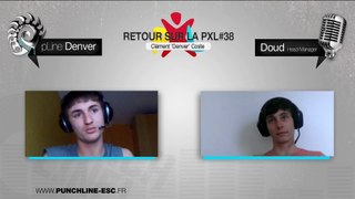Interview de Denver - Retour sur la PXL 38