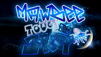 Touch The Sky (Original Mix) - Mawbee