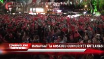 Manavgat’ta Coşkulu Cumhuriyet Kutlaması
