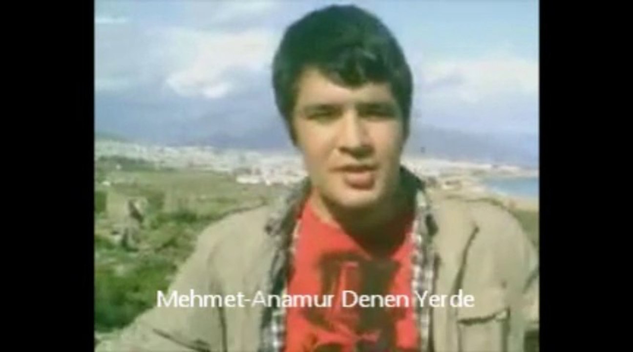MEHMET-ANAMUR DENEN YERDE