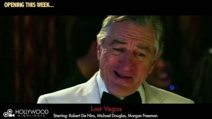 OPENING THIS WEEK: Robert De Niro & Michael Douglas in LAST VEGAS preview