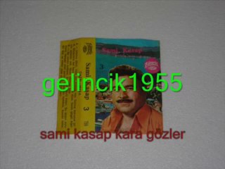 Sami Kasap   - Kara gözler