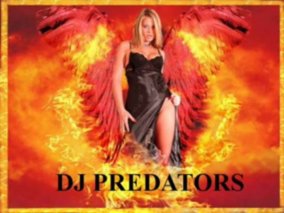 Fire Angels - DJ PREDATORS