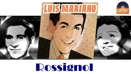 Luis Mariano - Rossignol (HD) Officiel Seniors Musik