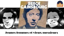 Serge Gainsbourg - Jeunes femmes et vieux messieurs (HD) Officiel Seniors Musik