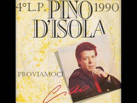 PROVIAMOCI canta Pino D'Isola