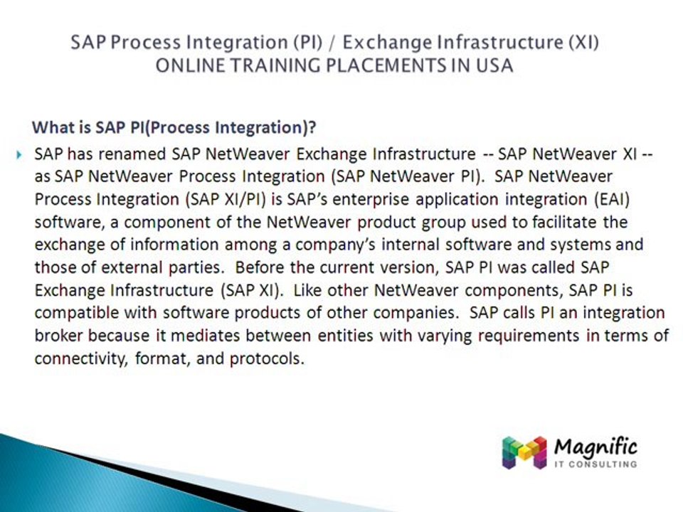 SAP PI/XI training online/ professional trainers usa@magnifictraining.com