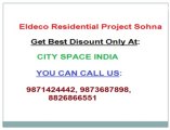 Eldeco Sohna gurgaon((9871424442=2/3BHK))Upcoming Project Sector 2