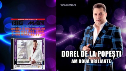 DOREL DE LA POPESTI - Am doua briliante